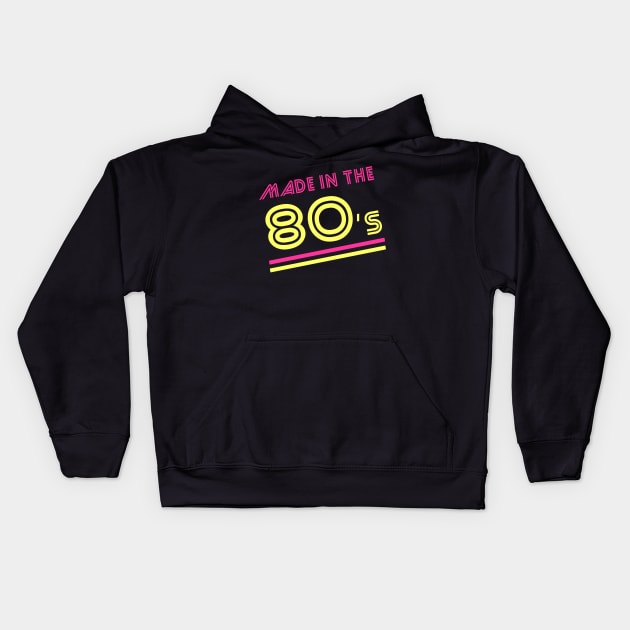 Made In The 80's Kids Hoodie by Flippin' Sweet Gear